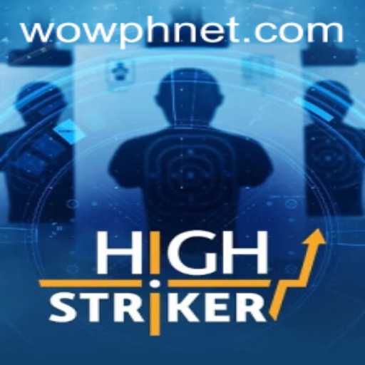 Exploring the Thrills of HighStriker: The WOWPH Phenomenon