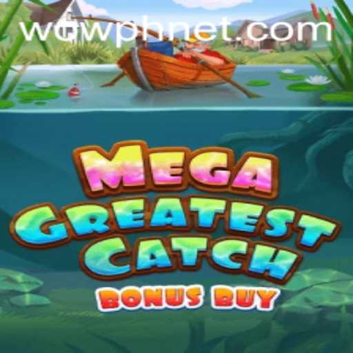 MegaGreatestCatchBonusBuy: A Thrilling Dive into the Ultimate Gaming Experience