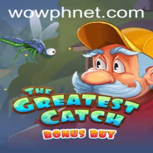 Exploring TheGreatestCatchBonusBuy in the Exciting Era of WOWPH